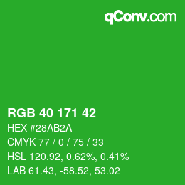 カラーコード: RGB 40 171 42 | qconv.com