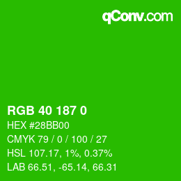 カラーコード: RGB 40 187 0 | qconv.com