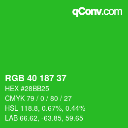 カラーコード: RGB 40 187 37 | qconv.com