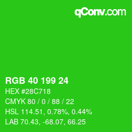 カラーコード: RGB 40 199 24 | qconv.com