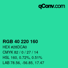 カラーコード: RGB 40 220 160 | qconv.com
