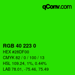 Color code: RGB 40 223 0 | qconv.com