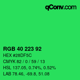 カラーコード: RGB 40 223 92 | qconv.com