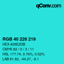カラーコード: RGB 40 226 219 | qconv.com