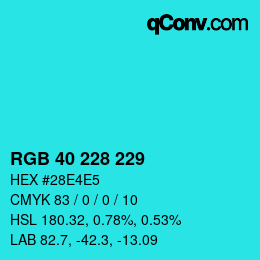 Color code: RGB 40 228 229 | qconv.com