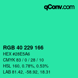 カラーコード: RGB 40 229 166 | qconv.com