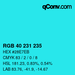 Color code: RGB 40 231 235 | qconv.com