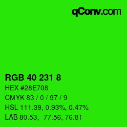 カラーコード: RGB 40 231 8 | qconv.com