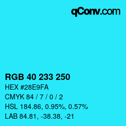 Color code: RGB 40 233 250 | qconv.com