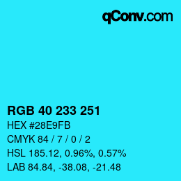 Color code: RGB 40 233 251 | qconv.com