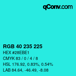 カラーコード: RGB 40 235 225 | qconv.com