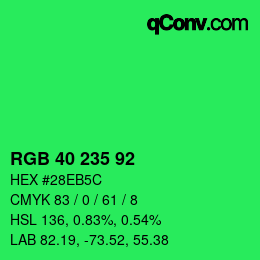 Color code: RGB 40 235 92 | qconv.com