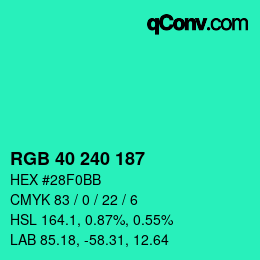Color code: RGB 40 240 187 | qconv.com