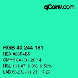 Color code: RGB 40 244 181 | qconv.com