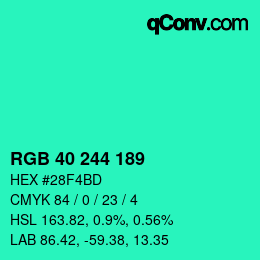 カラーコード: RGB 40 244 189 | qconv.com