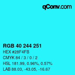 Color code: RGB 40 244 251 | qconv.com