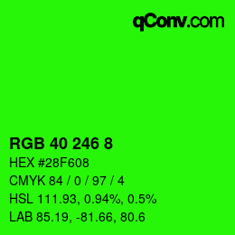 カラーコード: RGB 40 246 8 | qconv.com