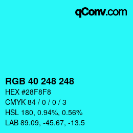 Color code: RGB 40 248 248 | qconv.com