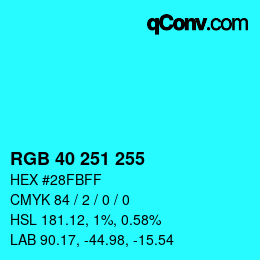 Color code: RGB 40 251 255 | qconv.com