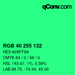 Color code: RGB 40 255 132 | qconv.com