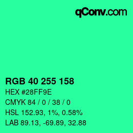 カラーコード: RGB 40 255 158 | qconv.com