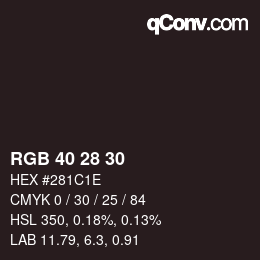Color code: RGB 40 28 30 | qconv.com