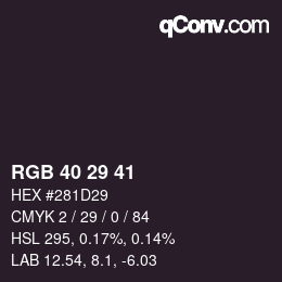 Color code: RGB 40 29 41 | qconv.com