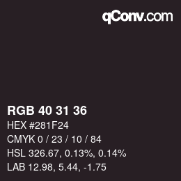 颜色代码: RGB 40 31 36 | qconv.com