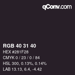 Color code: RGB 40 31 40 | qconv.com