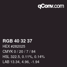 颜色代码: RGB 40 32 37 | qconv.com