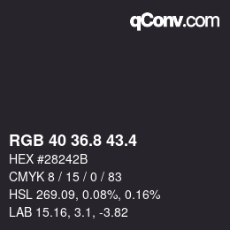 カラーコード: RGB 40 36.8 43.4 | qconv.com