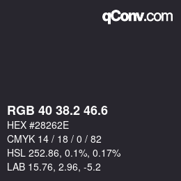 カラーコード: RGB 40 38.2 46.6 | qconv.com