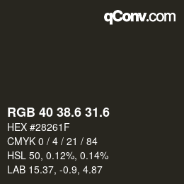 カラーコード: RGB 40 38.6 31.6 | qconv.com