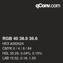 カラーコード: RGB 40 38.6 36.6 | qconv.com