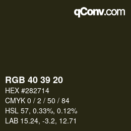 Color code: RGB 40 39 20 | qconv.com