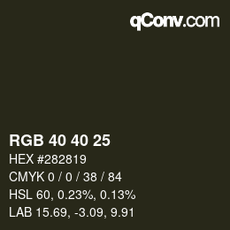カラーコード: RGB 40 40 25 | qconv.com