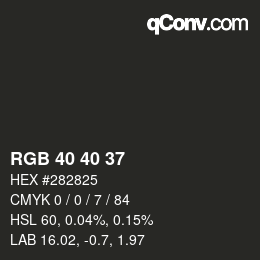 カラーコード: RGB 40 40 37 | qconv.com
