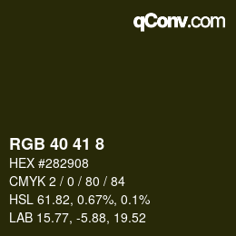 Color code: RGB 40 41 8 | qconv.com