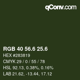 カラーコード: RGB 40 56.6 25.6 | qconv.com