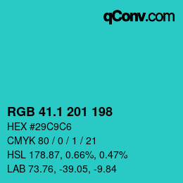 カラーコード: RGB 41.1 201 198 | qconv.com