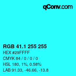 カラーコード: RGB 41.1 255 255 | qconv.com