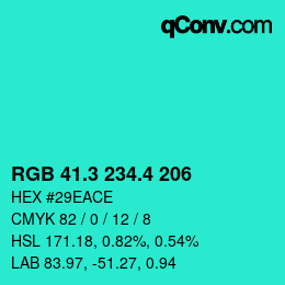 カラーコード: RGB 41.3 234.4 206 | qconv.com