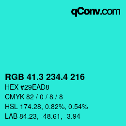 カラーコード: RGB 41.3 234.4 216 | qconv.com