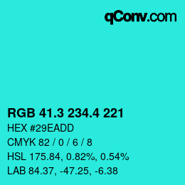 カラーコード: RGB 41.3 234.4 221 | qconv.com
