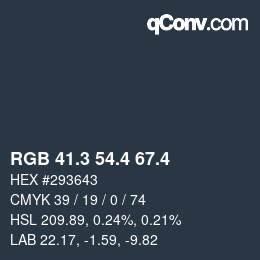 カラーコード: RGB 41.3 54.4 67.4 | qconv.com