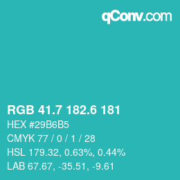 カラーコード: RGB 41.7 182.6 181 | qconv.com