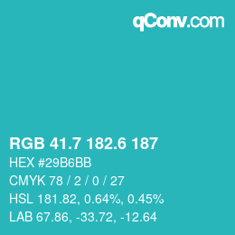 カラーコード: RGB 41.7 182.6 187 | qconv.com
