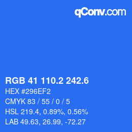 カラーコード: RGB 41 110.2 242.6 | qconv.com