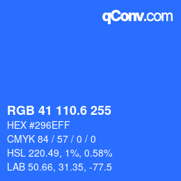 カラーコード: RGB 41 110.6 255 | qconv.com