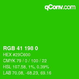 Color code: RGB 41 198 0 | qconv.com